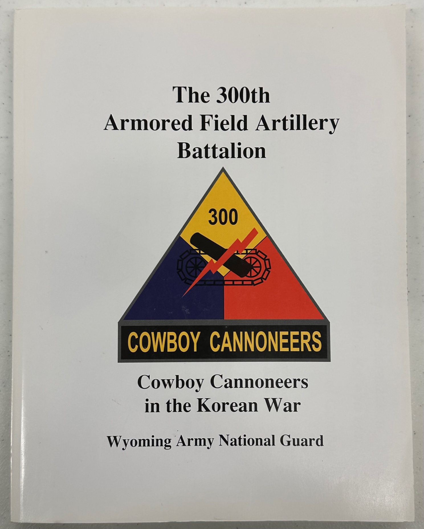 300th Armored Field Artillery Battalion: Cowboy Cannoneers in the ...